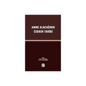 Amme Alacağının Cebren Takibi - Kolektif