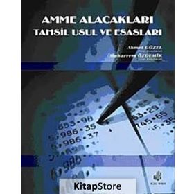 AMME ALACAKLARI TAHSIL USUL VE ESASLARI - AHMET GÜZEL