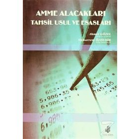 AMME ALACAKLARI TAHSIL USUL VE ESASLARI - AHMET GÜZEL