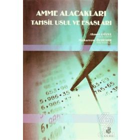 AMME ALACAKLARI TAHSIL USUL VE ESASLARI - AHMET GÜZEL