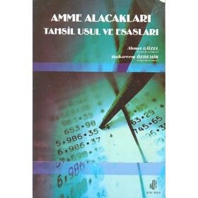 AMME ALACAKLARI TAHSIL USUL VE ESASLARI - AHMET GÜZEL