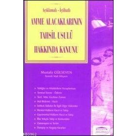 Amme Alacaklarının Tahsil Usulü Hakkında Kanun - Mahmut Coşkun