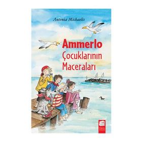 AMMERLO ÇOCUKLARININ MACERALARI - ANTONIA MICHAELIS