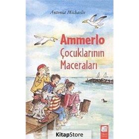 AMMERLO ÇOCUKLARININ MACERALARI - ANTONIA MICHAELIS