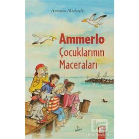 AMMERLO ÇOCUKLARININ MACERALARI - ANTONIA MICHAELIS
