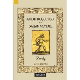 Amok Koşucusu - Sahaf Mendel - stephan zweig