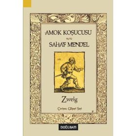 Amok Koşucusu - Sahaf Mendel - stephan zweig