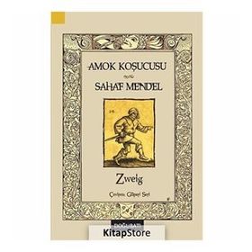 Amok Koşucusu - Sahaf Mendel - stephan zweig