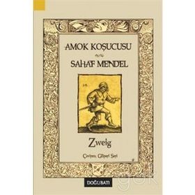 Amok Koşucusu - Sahaf Mendel - stephan zweig