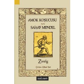 Amok Koşucusu - Sahaf Mendel - stephan zweig