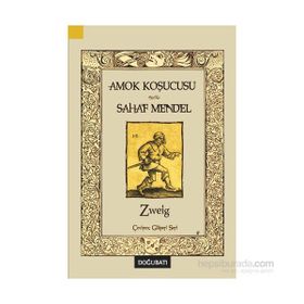 Amok Koşucusu - Sahaf Mendel - stephan zweig