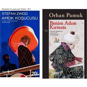 Amok Koşucusu Stefan Zweig - Benim Adım Kırmızı - Orhan Pamuk