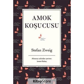 AMOK KOŞUCUSU - STEFAN ZWEIG (ISBN:9789755101453)