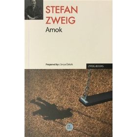 Amok Koşucusu - stephan zweig