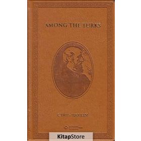 Among the Turks - My Life and Times - Cyrus Hamlin