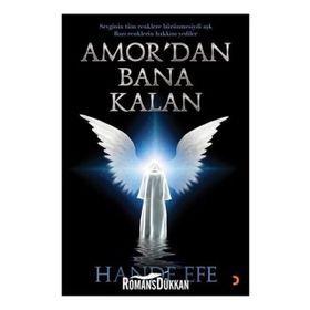 Amor'dan Bana Kalan - Hande Efe