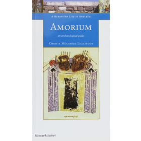 AMORIUM, A BYZANTINE CITY IN ANATOLIA - CHRISTOPHER LIGHTFOOT;M. LIGHTFOOT LIGHTFOOT