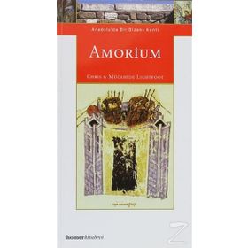 AMORIUM ANADOLU'DA BIR BIZANS KENTI - CHRISTOPHER LIGHTFOOT;M. LIGHTFOOT LIGHTFOOT