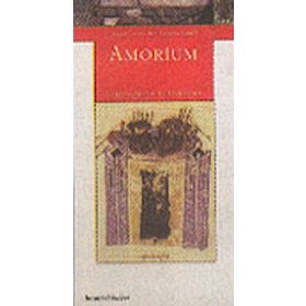 AMORIUM ANADOLU'DA BIR BIZANS KENTI - CHRISTOPHER LIGHTFOOT;M. LIGHTFOOT LIGHTFOOT