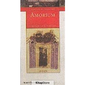 AMORIUM ANADOLU'DA BIR BIZANS KENTI - CHRISTOPHER LIGHTFOOT;M. LIGHTFOOT LIGHTFOOT
