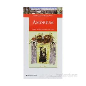AMORIUM ANADOLU'DA BIR BIZANS KENTI - CHRISTOPHER LIGHTFOOT;M. LIGHTFOOT LIGHTFOOT