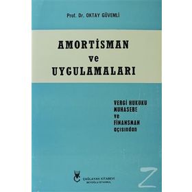 AMORTISMAN VE UYGULAMALARI - OKTAY GÜVEMLI