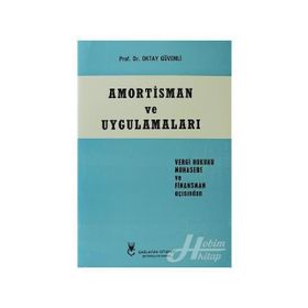 AMORTISMAN VE UYGULAMALARI - OKTAY GÜVEMLI