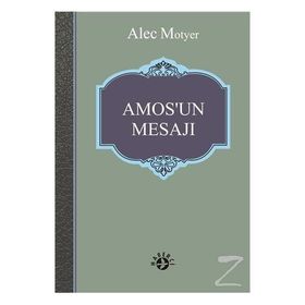 Amos’un Mesajı - Alec Motyer