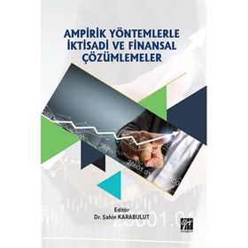 Ampirik Yöntemlerle İktisadi ve Finansal Çözümlemeler - Şahin Karabulut