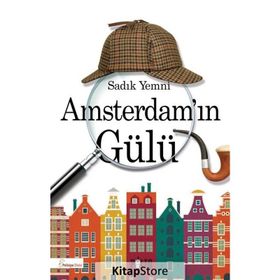 Amsterdam’ın Gülü - Sadık Yemni