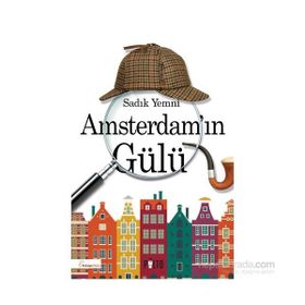 Amsterdam’ın Gülü - Sadık Yemni