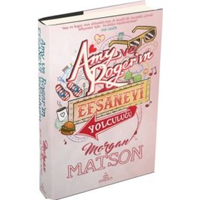 Amy ve Roger’ın Efsanevi Yolculuğu - Morgan Matson