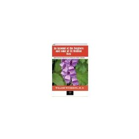 An Account Of The Foxglove And some Of its Medical Uses-Platanus Publishing