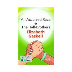 An Accursed Race The Half Brothers İngilizce Hikayeler B2 Stage 4-Gece Kitaplığı
