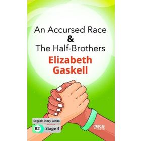 An Accursed Race The Half Brothers İngilizce Hikayeler B2 Stage 4-Gece Kitaplığı