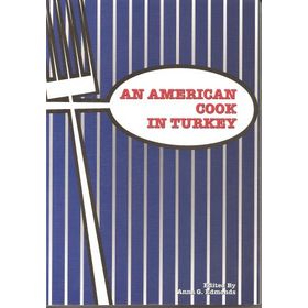 AN AMERICAN COOK IN TURKEY - ANNA G. EDMONDS