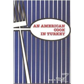 AN AMERICAN COOK IN TURKEY - ANNA G. EDMONDS