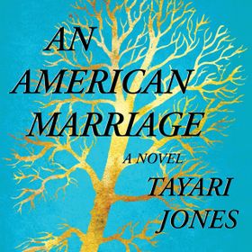 An American Marriage -Tayari Jones