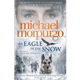 An Eagle In The Snow - Michael Morpurgo