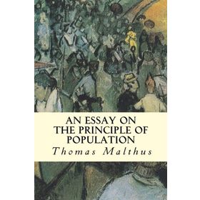 An Essay on the Principle of Population - thomas robert malthus