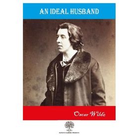 An Ideal Husband - Oscar Wilde