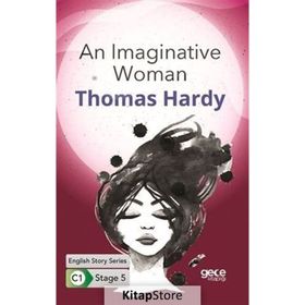 An Imaginative Woman Stage 5 C-1 - Thomas Hardy