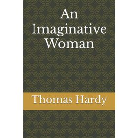 An Imaginative Woman Stage 5 C-1 - Thomas Hardy