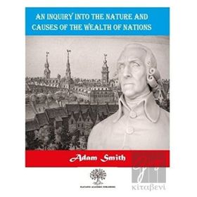 An Inquiry Into The Nature And Causes Of The Wealth Of Nations-Platanus Publishing