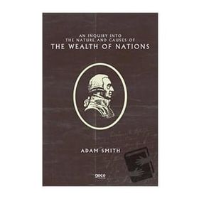 An Inquiry Into The Nature And Causes Of The Wealth Of Nations-Platanus Publishing