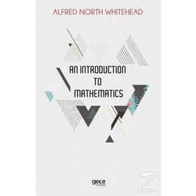 An Introduction to Mathematics - Alfred North Whitehead