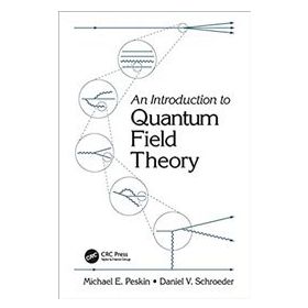 An Introduction To Quantum Field Theory - Michael E. Peskin