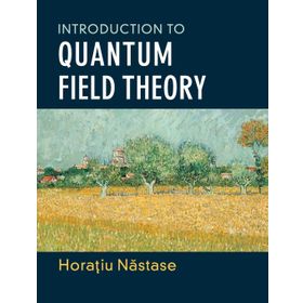 An Introduction To Quantum Field Theory - Michael E. Peskin