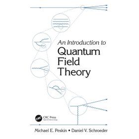 An Introduction To Quantum Field Theory - Michael E. Peskin