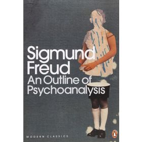 An Outline of Psychoanalysis - Sigmund Freud